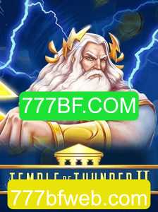 Uma Jornada Épica em TempleofThunderII: Descubra as Emoções do Jogo com 777BF.COM